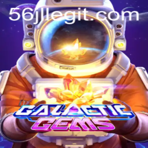 Exploring GalacticGems: An Immersive Gaming Experience with 56jl Legit